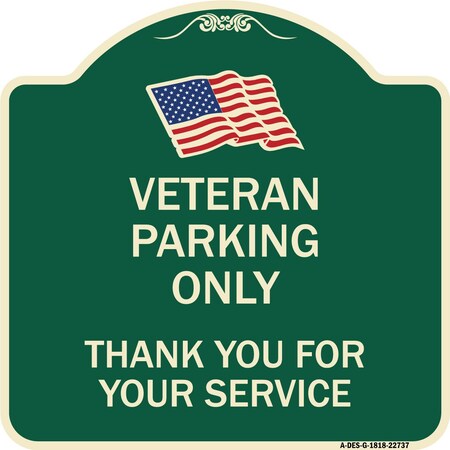 Signmission Veteran Parking Thank You for Your Service Heavy-Gauge Aluminum Sign, 18" x 18", G-1818-22737 A-DES-G-1818-22737